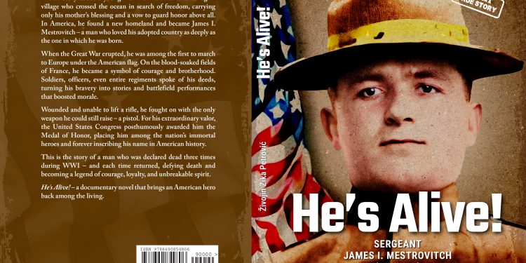 Prikaz knjige: He’s Alive! SERGEANT JAMES I. MESTROVITCH (1243675)